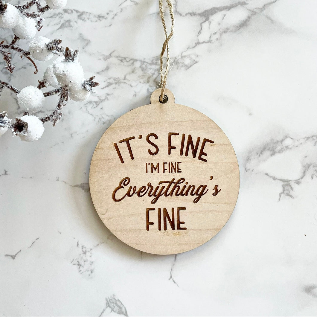 Everything's Fine Ornament