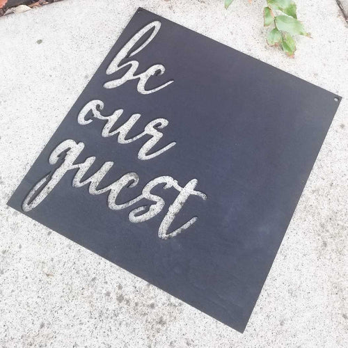 Be Our Guest Square Sign