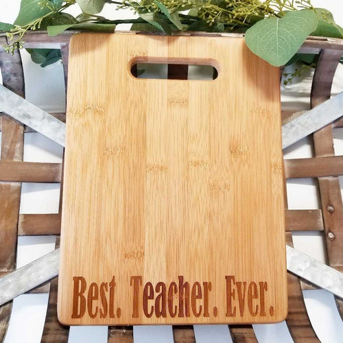 Cutting Board - Best Teacher Ever