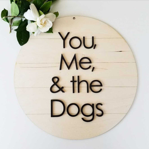 Shiplap Round - you, me, and the dogs