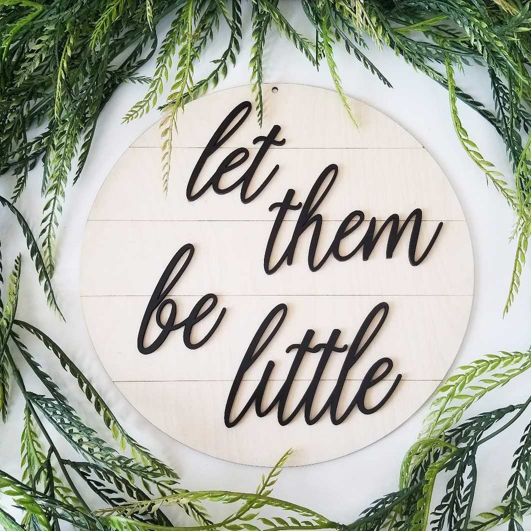 Shiplap Round - Let them be little
