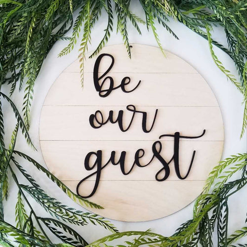 Shiplap Round - be our guest