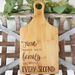 Cutting Board - Time Spent With Family