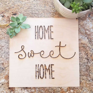 Home Sweet Home Square Sign