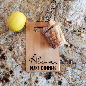 Cutting Board - Alexa, Make Dinner