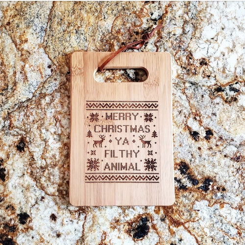 Cutting Board - Merry Christmas Ya Filthy Animal